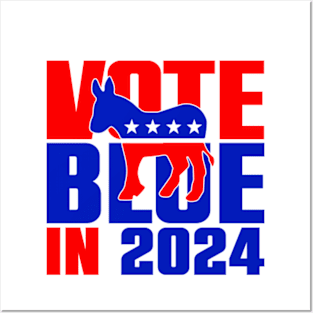 Vote Blue In 2024 Posters and Art